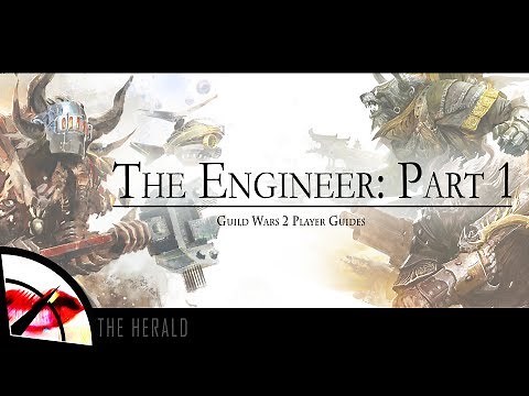Guild Wars 2 New Player Guide | The Engineer Part 1 | The Krytan Herald