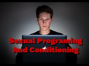 Sexual Programing And Conditioning