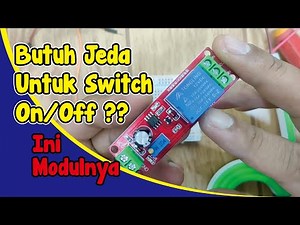 Test Modul Timer Delay Switch Relay Dengan IC NE555