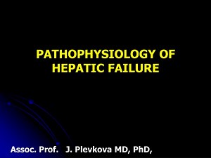 PPT - PATHOPHYSIOLOGY OF HEPATIC FAILURE PowerPoint Presentation, free download - ID:194205