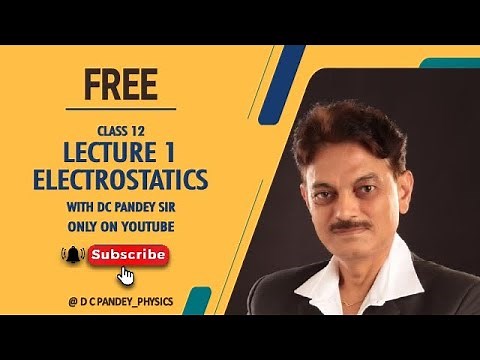 L1 Electrostatics Tutorial with DC Pandey Sir | Mastering Physics Fundamentals
