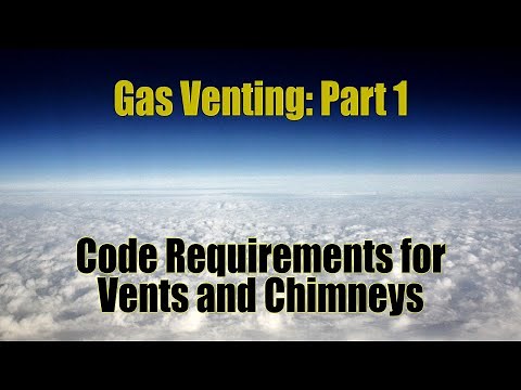 Gas Venting: Part 1 - Code Requirements for Vents and Chimneys