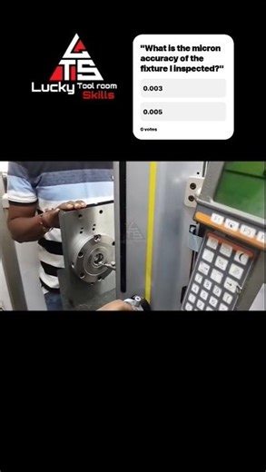 "What is the micron accuracy of the fixture I inspected?" #luckytoolroomskills #shorts