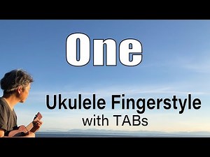 One (U2) [Ukulele Fingerstyle] Play-Along with TABs