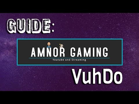 Heiler Addon - VuhDO - World of Warcraft Guide Deutsch