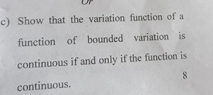 c) Show that the variation function of a function of bounded va... | Filo