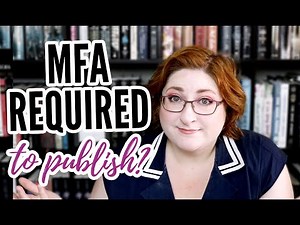 Do You Need an MFA to Get Published?