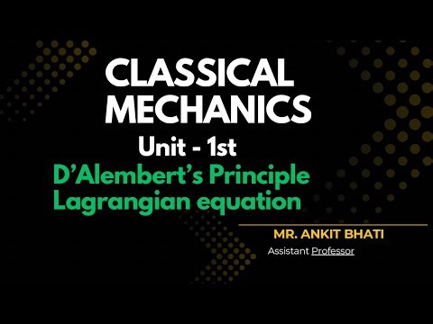 D’Alembert’s Principle | Lagrangian equation | Unit 1st | #classicalmechanics #M.sc #physics