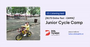 Junior Cycle Camp IELTS Listening Answers With Audio, Transcript, And Explanation | IELTS Listening Practice @dolacademy - Học Tiếng Anh Free - Chất lượng Premium