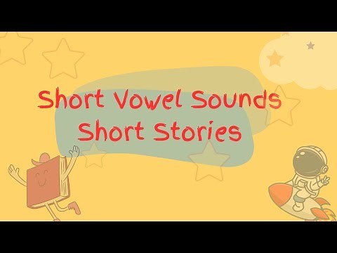 Short Stories with Short Vowel Sound Words