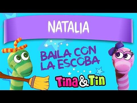 tina y tin + natalia 🎲 (Música Infantil Personalizada) 🤹🏼‍♀️