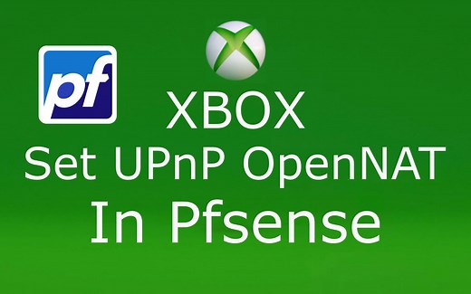 在Pfsense中打开Xbox的UPnP和开放类型NAT