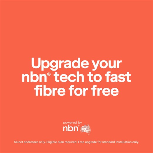 Right now, you can upgrade your Telstra Home Internet tech to fast fibre for free from nbn. Select addresses only. Eligible plan required. Free upgrade for standard installation. | Telstra