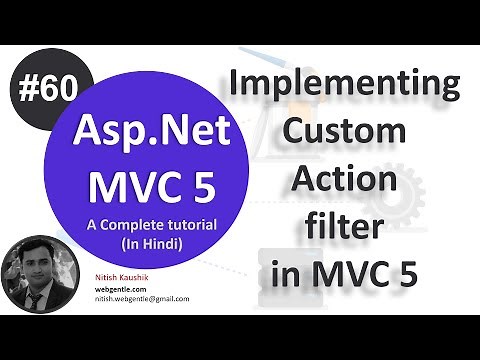 (#60) Custom Action filter in mvc 5 | mvc tutorial for beginners in .net c# | MVC By Nitish