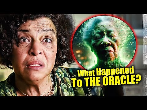 What Happened to the Oracle before Matrix 4? | MATRIX EXPLAINED