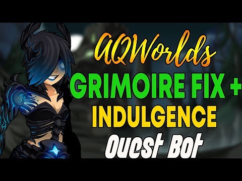 AQW - POSSIBLE GRIMOIRE FIX + INDULGENCE Item Quest Bot | Grimoire 3.8+ PRO