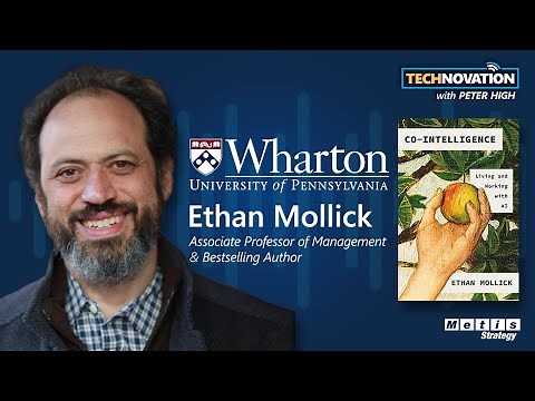 Co-Intelligence: Wharton Prof. Ethan Mollick on Collaboration Between Humans & AI | Technovation 860