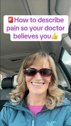 How To Describe Your Pain So Your Doctor Believes You