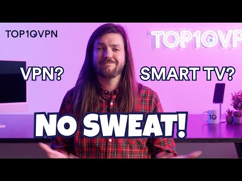 How to Use a VPN on ANY Smart TV (Even If It Doesn’t Support VPNs!)