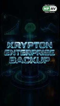Protect Your Business from Downtime with NPAV Krypton Enterprise Backup