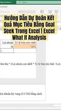 Hướng Dẫn Dự Đoán Kết Quả Mục Tiêu Bằng Goal Seek Trong Excel | Excel What If Analysis
