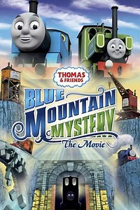 Thomas & Friends: Blue Mountain Mystery (2012) - Movie