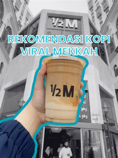 Kopi Habis Ibadah: 1/2M Coffee di Tanah Suci