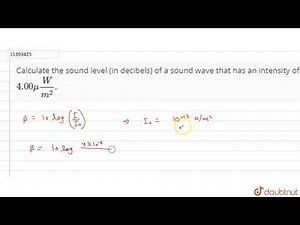 Calculate the sound level (in decibels) of a sound wave that has an intensity of 4.00mu(W)/(m^2)...
