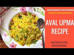 Aval Upma Recipe - South Indian Breakfast Recipes by Archana's Kitchen