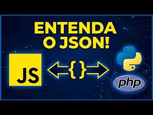 JSON do Zero! A linguagem universal das APIs e Web Services
