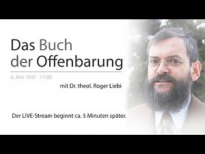 Bibelstudientag Rickenbach: Das Buch der Offenbarung Teil 2