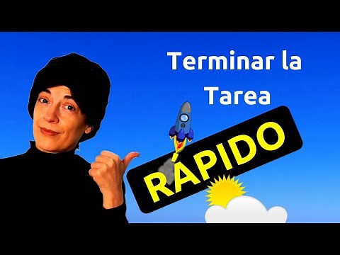 Cómo hacer una TAREA más RÁPIDO: 17 Ideas
