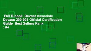 Full E-book  Devnet Associate Devasc 200-901 Official Certification Guide  Best Sellers Rank : #4