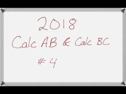 AP Calculus AB & AP Calculus BC 2018 Exam FRQ #4