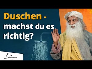 Duschen - machst du es richtig? | Wie phänomenal fließendes Wasser dich beeinflusst...