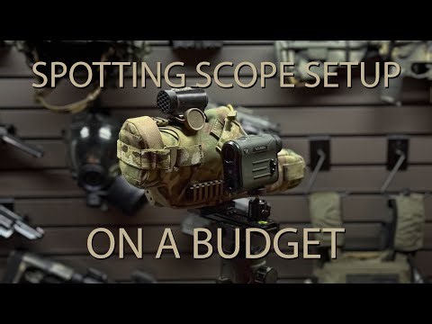 Spotting Scope Setup On A Budget - Bushnell Legend Tactical