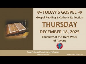 Today's Gospel Reading & Reflection • Thursday, December 18, 2025