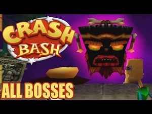 Crash Bash All Bosses
