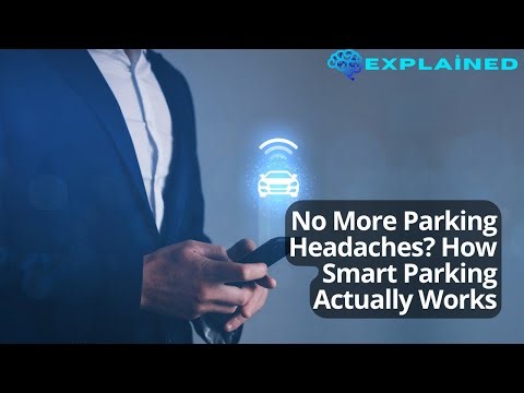 No More Parking Headaches? How Smart Parking Actually Works