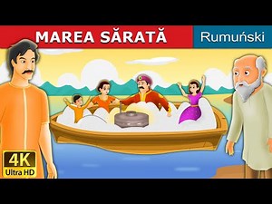 MAREA SĂRATĂ | Salty Sea in Romana | Basme in limba romana | Romanian Fairy Tales