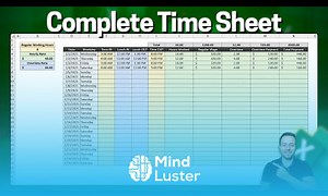 Mind Luster - Learn How To Make a Complete Time Sheet In Excel with Lunch Break and Overtime Rate