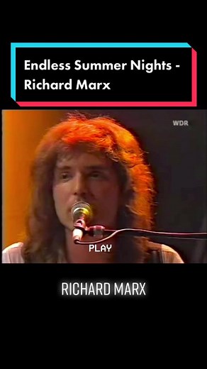 Endless Summer Nights by Richard Marx - Live Performance