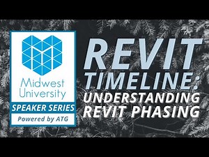 MU Speaker Series — Revit Timeline: Understanding Revit Phasing