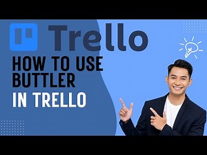 How to Use Buttler On Trello 2025 Guide