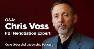 Leadership - Q&A: Chris Voss, Negotiation Expert