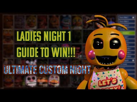 How to beat FNaF UCN - Ladies Night 1 Walkthrough | FNaF Academy