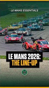 2026 Le Mans 24 Hours line-up: the top-name drivers in Hypercars and other categories