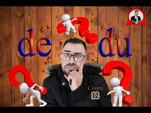 L'emploi de "De" et "Du" dans la langue française.