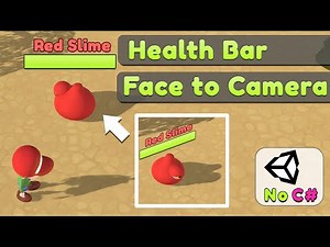 Unity Health Bar face to Camera | Visual Scripting Tutorial