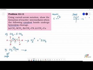 Using curved-arrow notation, show reactive intermediates (a) CH3–SCH3, (b) CH3–CN, (c) CH3–Cu